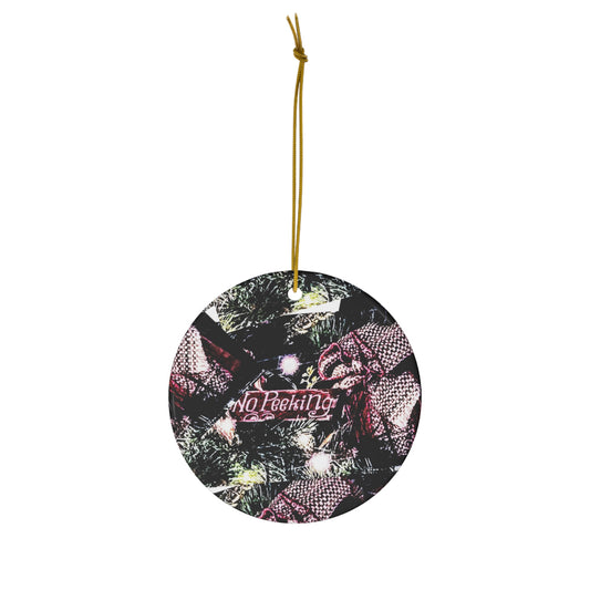 Holiday Ceramic Ornament - "No Peeking" Christmas Decoration